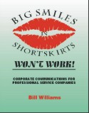 Big Smiles in Short Skirts Won't Work