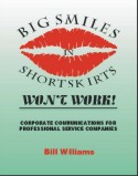 Big Smiles in Short Skirts Won't Work