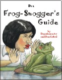 The Frog-Snogger's Guide