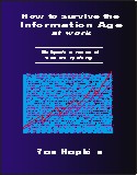 How to Survive the Information Age at Work