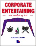 Corporate Entertaining as a Marketing Tool 