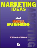 Marketing Ideas for the Small Business