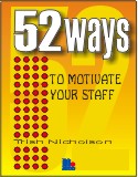 52 Ways to Motivate Your Staff