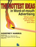 The Hottest Ideas in Word-of-mouth Advertising