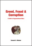 Greed, Fraud & Corruption