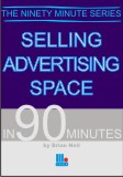 Selling Advertising Space in 90 Minutes