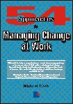 54 Approaches to Managing Change at Work