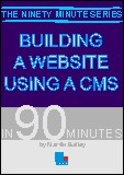 Building a Website Using a CMS in 90 Minutes