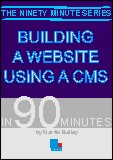 Building a Website Using a CMS